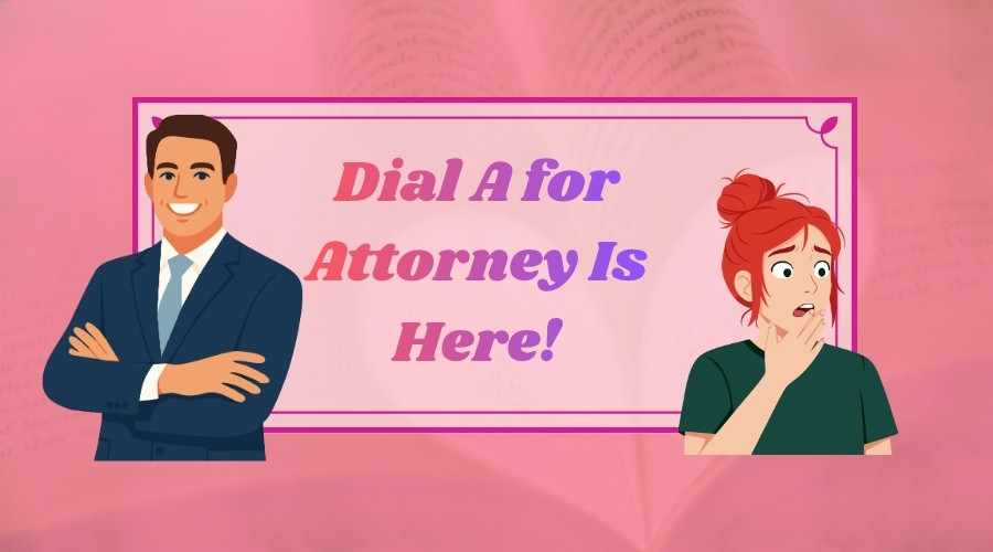 Dial A for Attorney new release announcement