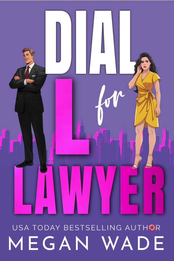 Dial L for Lawyer by Megan Wade - an enemies-to-lovers BBW billionaire romance featuring a curvy heroine in a gold dress and a billionaire lawyer hero in a black suit