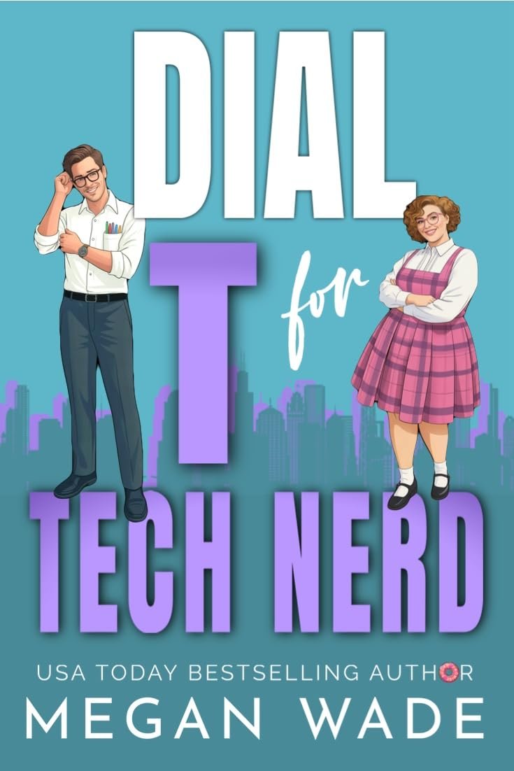 Dial T for Tech Nerd by Megan Wade - A Billionaire BBW Romance featuring a curvy heroine in a pink plaid dress and a nerdy tech billionaire hero with glasses